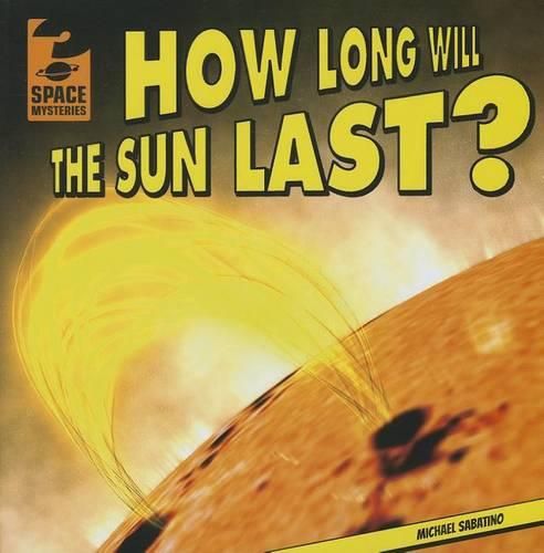 Cover image for How Long Will the Sun Last?