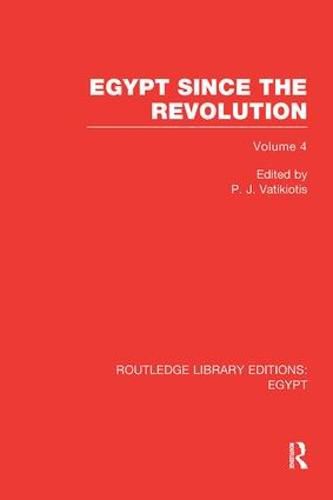 Egypt Since the Revolution (RLE Egypt)