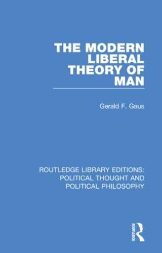 The Modern Liberal Theory of Man