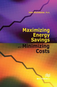 Cover image for Maximizing Energy Savings and Minimizing Energy Costs