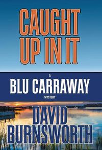 Cover image for Caught Up in It