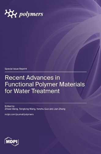 Cover image for Recent Advances in Functional Polymer Materials for Water Treatment