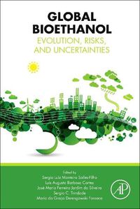 Cover image for Global Bioethanol: Evolution, Risks, and Uncertainties