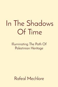 Cover image for In The Shadows Of Time