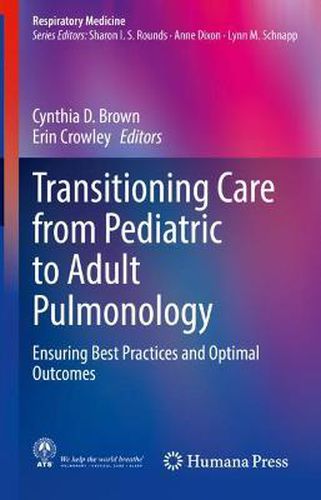 Cover image for Transitioning Care from Pediatric to Adult Pulmonology: Ensuring Best Practices and Optimal Outcomes