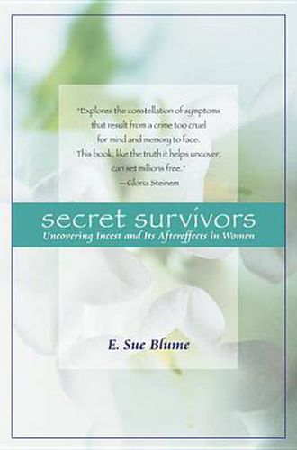 Cover image for Secret Survivors: Uncovering Incest and Its Aftereffects in Women