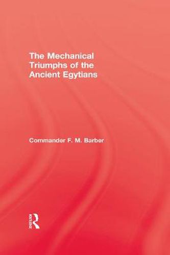 Cover image for The Mechanical Triumphs of the Ancient Egyptians