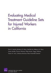 Cover image for Evaluating Medical Treatment Guideline Sets for Injured Workers in California