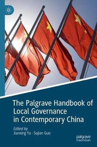Cover image for The Palgrave Handbook of Local Governance in Contemporary China