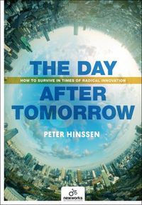 Cover image for Day After Tomorrow: How to Survive in Times of Radical Innovation