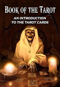 Cover image for Book of the Tarot: An Introduction to the Tarot Cards