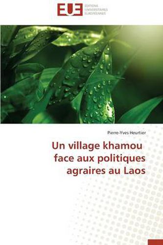 Cover image for Un Village Khamou Face Aux Politiques Agraires Au Laos