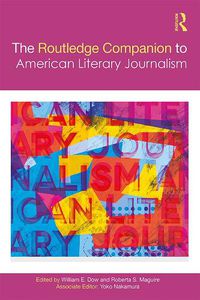 Cover image for The Routledge Companion to American Literary Journalism