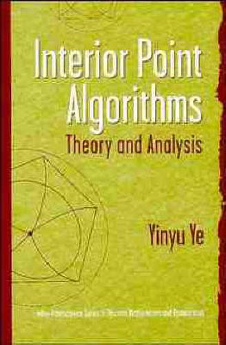 Cover image for Interior Point Algorithms: Theory and Analysis