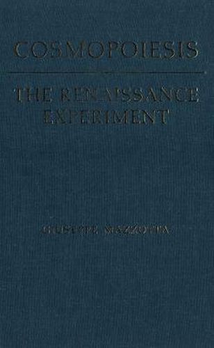 Cover image for Cosmopoiesis: The Renaissance Experiment