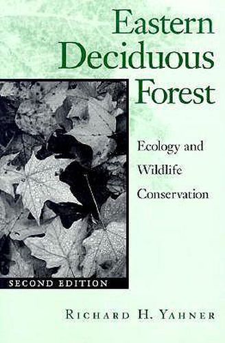 Cover image for Eastern Deciduous Forest: Ecology and Wildlife Conservation