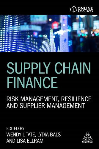 Cover image for Supply Chain Finance: Risk Management, Resilience and Supplier Management