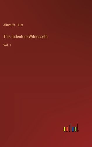 Cover image for This Indenture Witnesseth