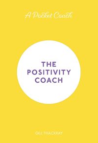 Cover image for A Pocket Coach: The Positivity Coach