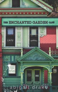 Cover image for The Enchanted Garden Cafe