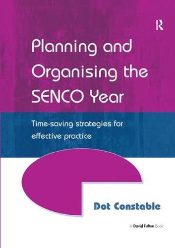 Cover image for Planning and Organising the SENCO Year: Time Saving Strategies for Effective Practice