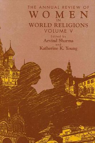 The Annual Review of Women in World Religions: Volume V