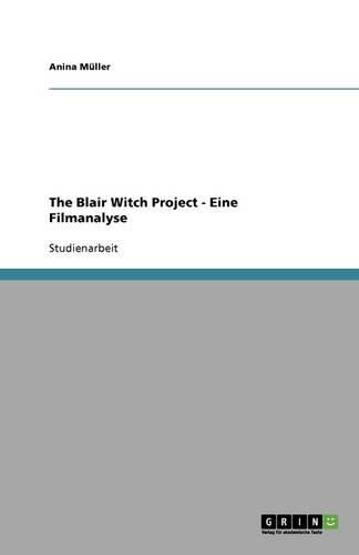 Cover image for The Blair Witch Project - Eine Filmanalyse
