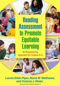 Cover image for Reading Assessment to Promote Equitable Learning: An Empowering Approach for Grades K-5