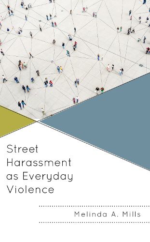 Cover image for Street Harassment as Everyday Violence