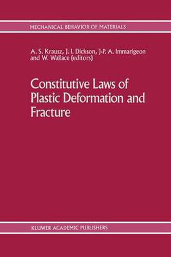 Cover image for Constitutive Laws of Plastic Deformation and Fracture: 19th Canadian Fracture Conference, Ottawa, Ontario, 29-31 May 1989
