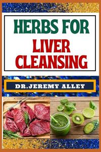 Cover image for Herbs for Liver Cleansing