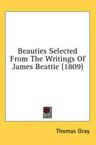 Cover image for Beauties Selected from the Writings of James Beattie (1809)