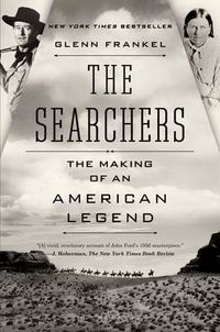 Cover image for The Searchers: The Making of an American Legend
