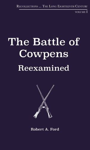 Cover image for The Battle of Cowpens, Reexamined