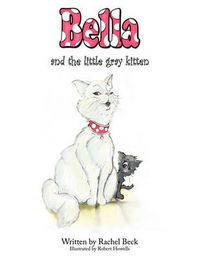 Cover image for Bella and the Little Gray Kitten