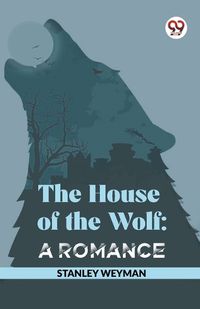 Cover image for The House of the Wolf