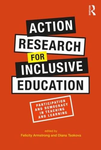 Cover image for Action Research for Inclusive Education: Participation and Democracy in Teaching and Learning