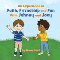 Cover image for An Experience of Faith, Friendship and Fun with Johnny and Joey