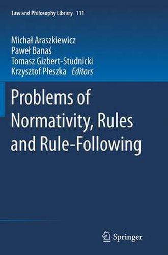 Cover image for Problems of Normativity, Rules and Rule-Following