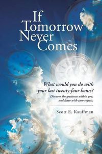 Cover image for If Tomorrow Never Comes