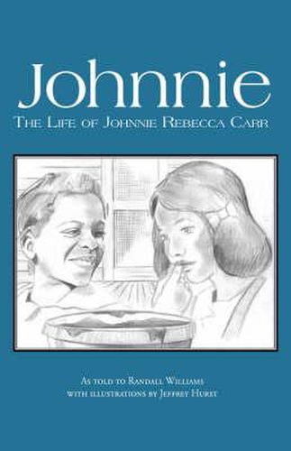 Cover image for Johnnie: The Life of Johnnie Rebecca Carr