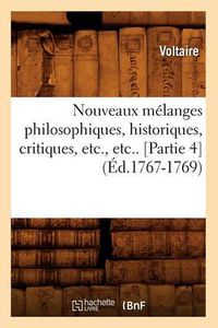 Cover image for Nouveaux Melanges Philosophiques, Historiques, Critiques, Etc., Etc.. [Partie 4] (Ed.1767-1769)