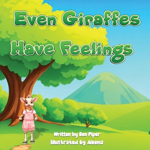 Cover image for Even Giraffes Have Feelings