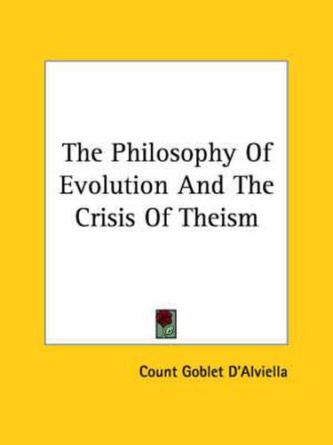 Cover image for The Philosophy of Evolution and the Crisis of Theism