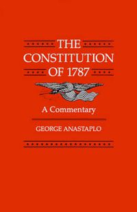 Cover image for The Constitution of 1787: A Commentary