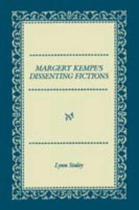 Cover image for Margery Kempe's Dissenting Fictions