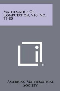 Cover image for Mathematics of Computation, V16, No. 77-80