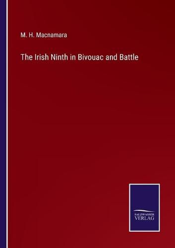 Cover image for The Irish Ninth in Bivouac and Battle