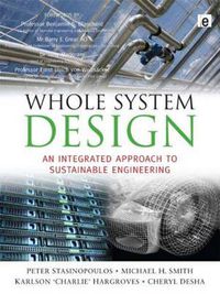 Cover image for Whole System Design: An Integrated Approach to Sustainable Engineering