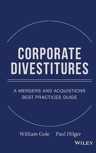 Cover image for Corporate Divestitures: A Mergers and Acquisitions Best Practices Guide